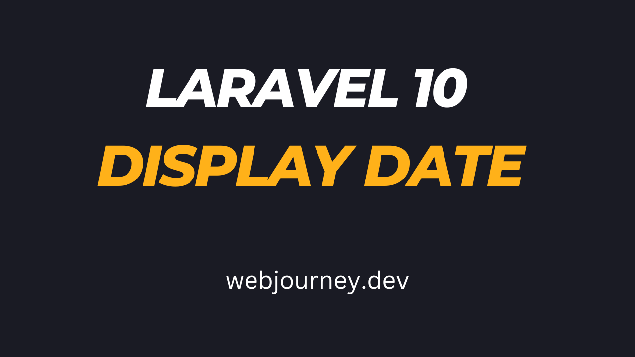 Laravel Date Display created_at  All Possible Ways